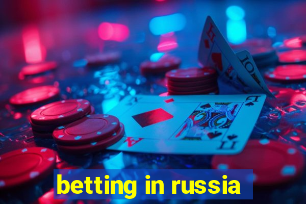 betting in russia