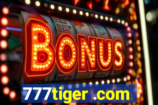 777tiger .com