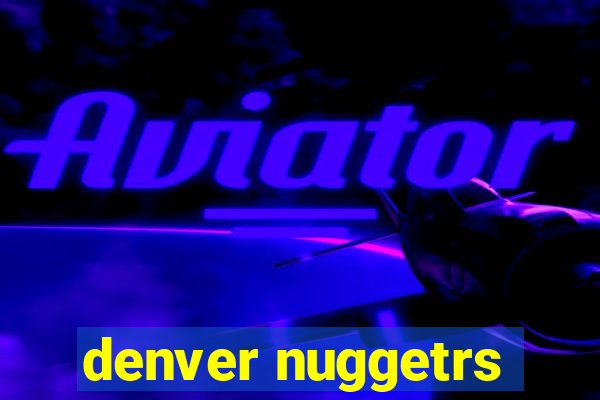 denver nuggetrs