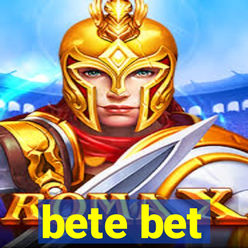 bete bet