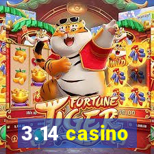 3.14 casino