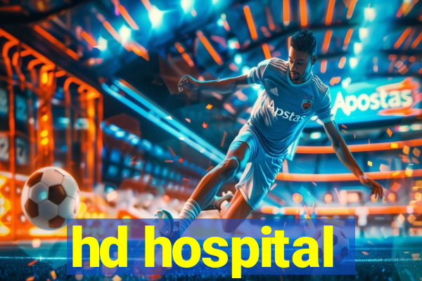 hd hospital