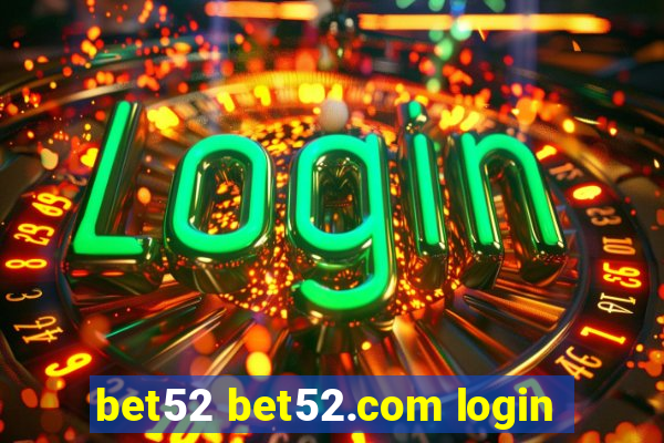 bet52 bet52.com login