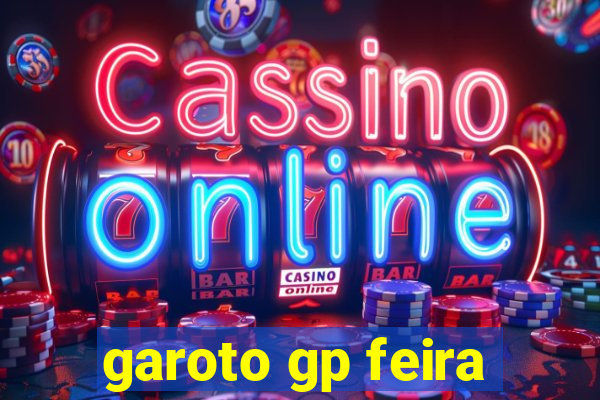 garoto gp feira