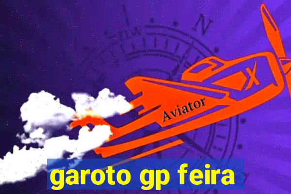 garoto gp feira