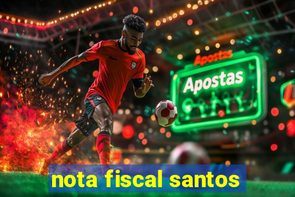 nota fiscal santos