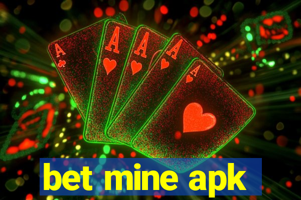 bet mine apk