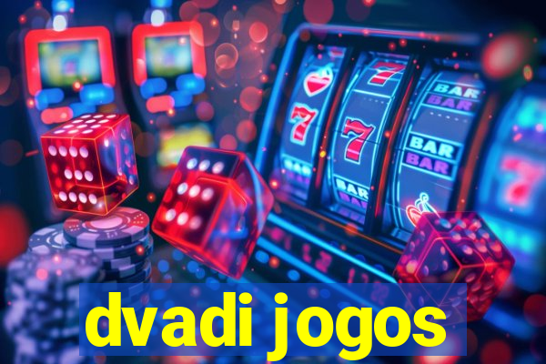 dvadi jogos