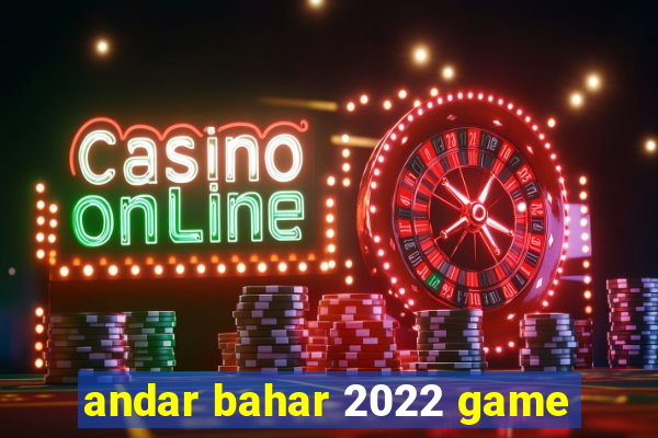 andar bahar 2022 game