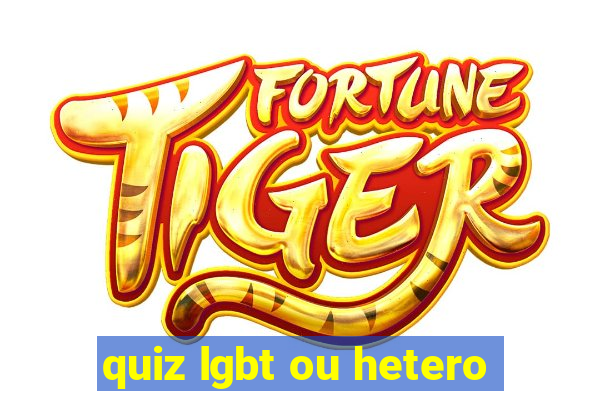 quiz lgbt ou hetero