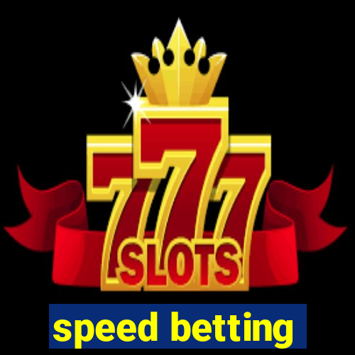 speed betting