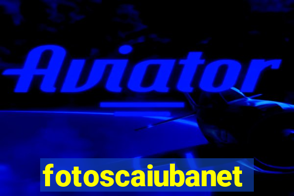 fotoscaiubanet