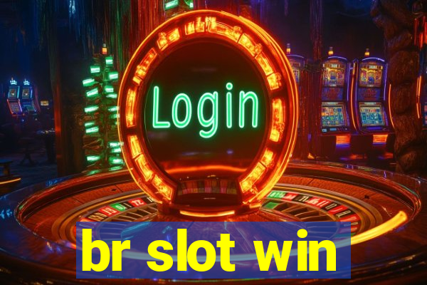 br slot win