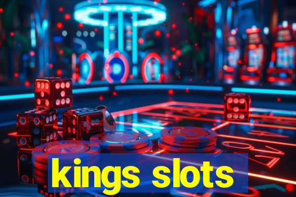 kings slots