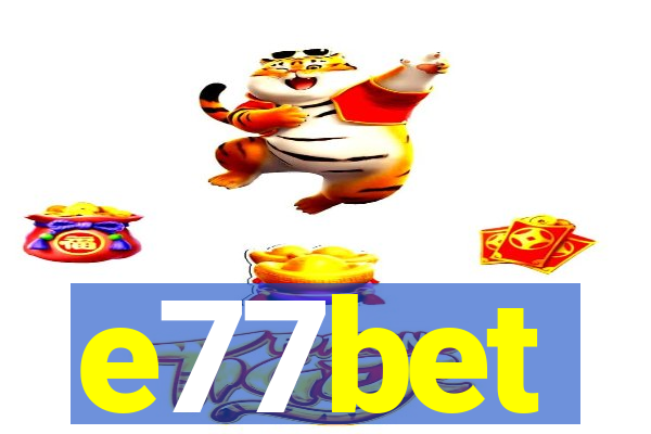 e77bet