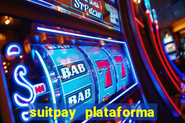 suitpay plataforma de jogos