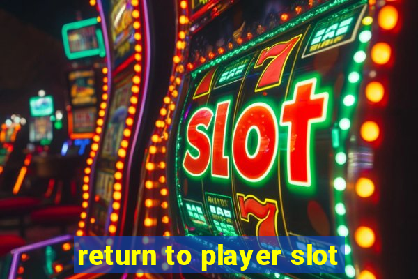 return to player slot