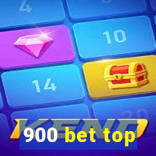 900 bet top