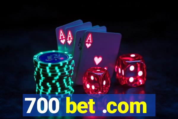 700 bet .com