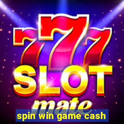 spin win game cash