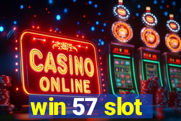 win 57 slot