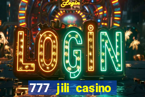 777 jili casino online games