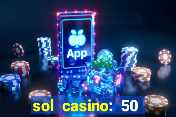 sol casino: 50 free spins