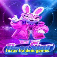 texas holdem games