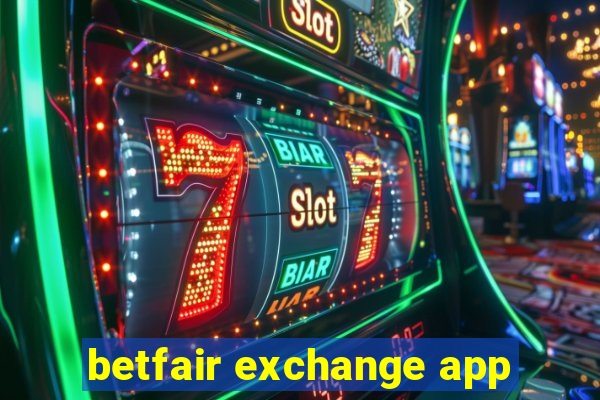 betfair exchange app