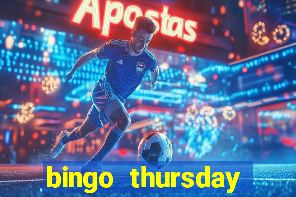 bingo thursday night near me