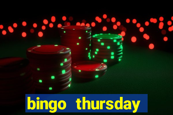 bingo thursday night near me