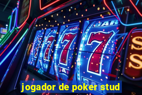 jogador de poker stud