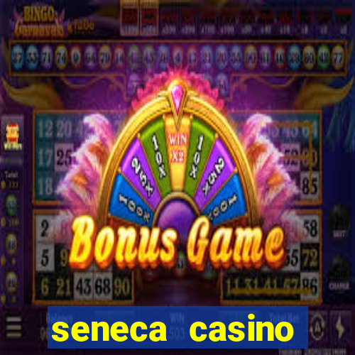 seneca casino niagara falls