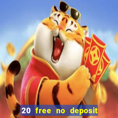 20 free no deposit casino uk 2021