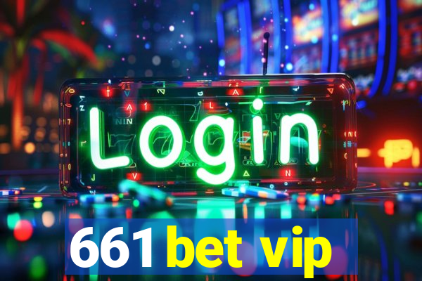 661 bet vip