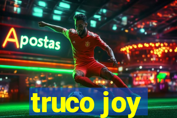 truco joy