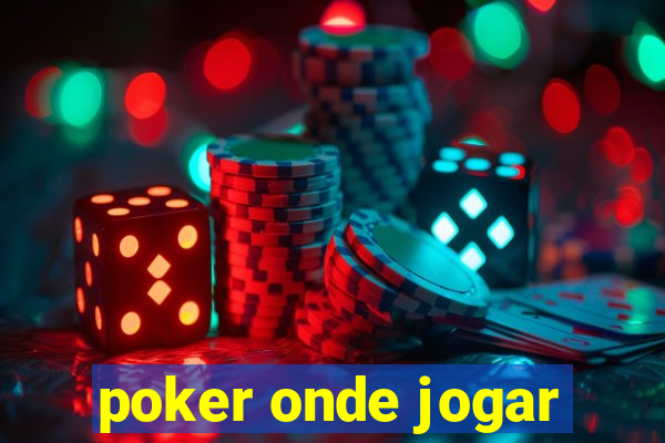 poker onde jogar