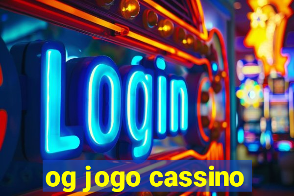 og jogo cassino