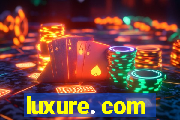 luxure. com