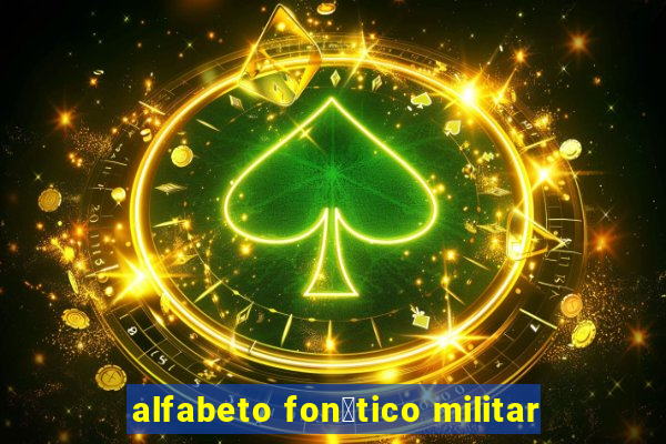 alfabeto fon茅tico militar