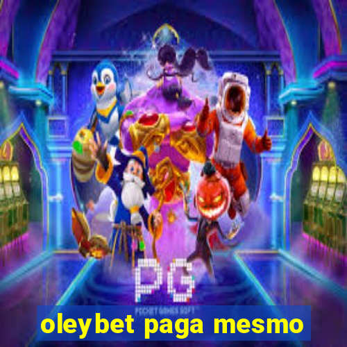 oleybet paga mesmo