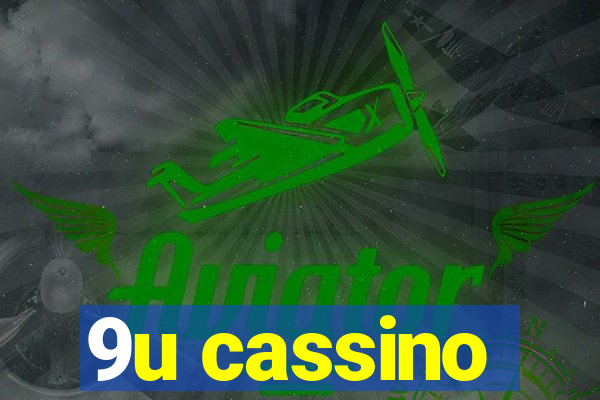 9u cassino