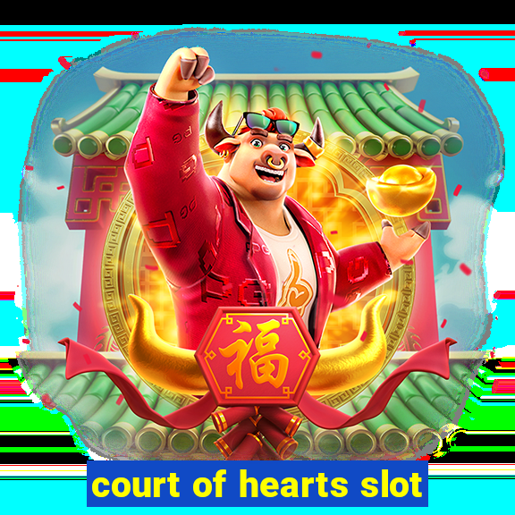 court of hearts slot