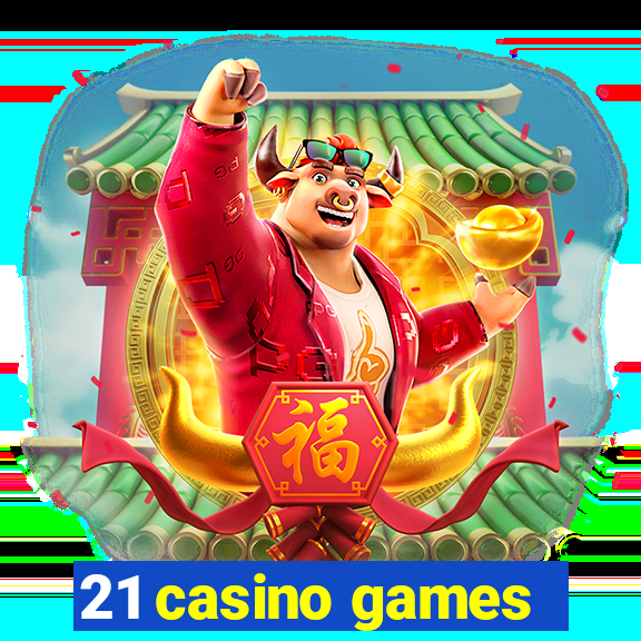 21 casino games