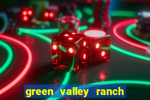 green valley ranch resort and spa casino