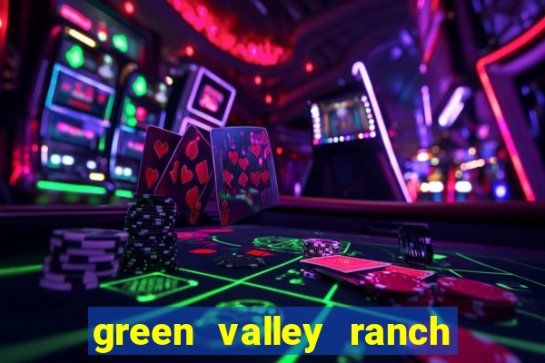 green valley ranch resort and spa casino