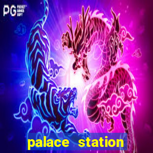 palace station hotel casino