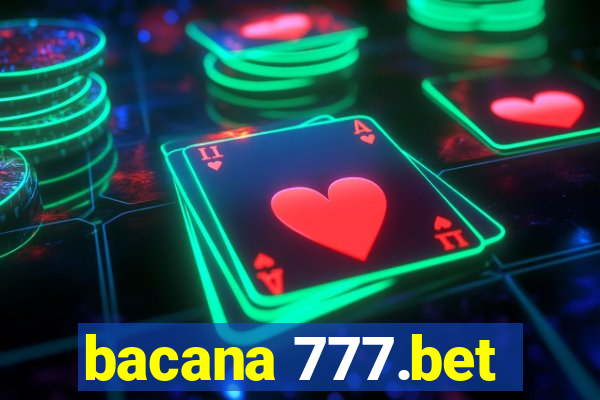 bacana 777.bet