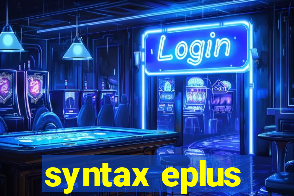 syntax eplus