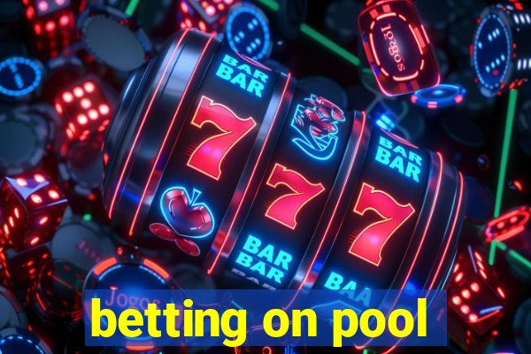 betting on pool